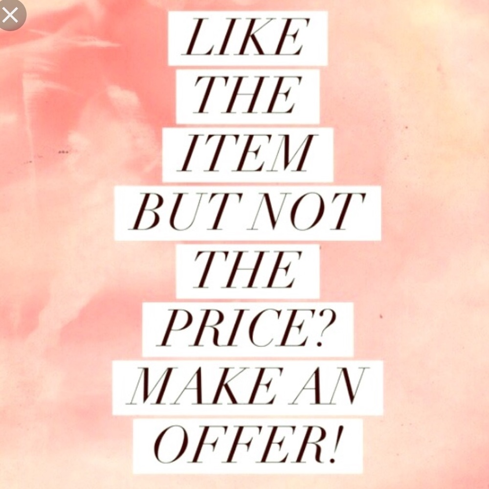 Make Reasonable Offers!